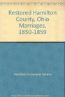 Restored Hamilton County Ohio Marriages 18501859