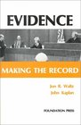 Evidence Making the Record