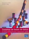 Sistemas de Bases de Datos Un Enfoque Practico Para Diseno Implementacion y Gestion / Database Systems