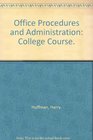 Office Procedures and Administration College Course