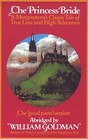 The Princess Bride: S. Morgenstern's Classic Tale of True Love and High Adventure. the "Good Parts" Version, Abridged.