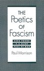 The Poetics of Fascism Ezra Pound TS Eliot Paul de Man