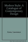 Modern Style A Catalogue of Contemporary Design
