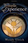 The Temple Experience Our Journey Toward Holiness
