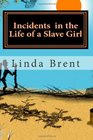 Incidents  in the Life of a Slave Girl