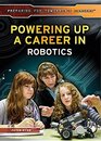 Powering Up a Career in Robotics