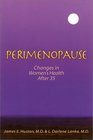 Perimenopause Changes in Women's Health After 35