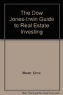 The Dow JonesIrwin Guide to Real Estate Investing