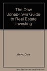 The Dow Jones-Irwin Guide to Real Estate Investing