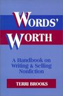 Words' Worth A Handbook on Writing  Selling Nonfiction