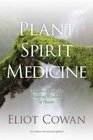 Plant Spirit Medicine A Journey into the Healing Wisdom of Plants