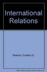 International Relations The Global Condition in the Late Twentieth Century