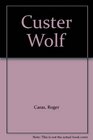 Custer Wolf