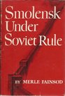 Smolensk Under Soviet Rule