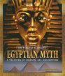 Egyptian Myth A Treasury of Legends Art and History