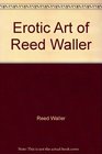 The Erotic Art of Reed Waller