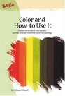 Color and How to Use It (Artist's Library series #05)