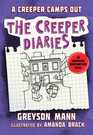 A Creeper Camps Out The Creeper Diaries An Unofficial Minecrafters Novel Book Eleven