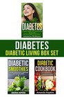 Diabetes Diabetic Living Box Set Simple Habits Diabetic Smoothies and Delicious Recipes to Lower Blood Sugar Naturally