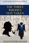 The Three Rhodes Not Taken A New Sherlock Holmes Mystery
