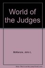 THE WORLD OF THE JUDGES