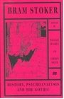 Bram Stoker: History, Psychoanalysis and the Gothic