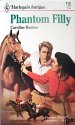 Phantom Filly (Harlequin Intrigue, No 115)