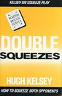 Double Squeezes