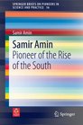 Samir Amin Pioneer of the Rise of the South