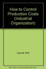 How to Control Production Costs