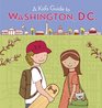 A Kid's Guide to Washington DC