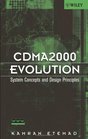 CDMA2000 Evolution System Concepts and Design Principles