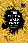 The Yellow WallPaper and Other Writings