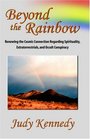 Beyond the Rainbow Renewing the Cosmic Connection