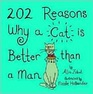 202 Reasons Why a Cat is Better than a Man
