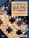 Contemporary Quilting Techniques A Modular Approach
