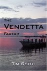 The Vendetta Factor