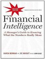 Financial Intelligence A Manager's Guide to Knowing What the Numbers Really Mean