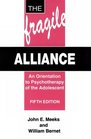 The Fragile Alliance An Orientation to Psychotherapy of the Adolescent