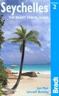 Seychelles 2nd  The Bradt Travel Guide