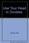 Use Your Head in Doubles