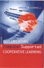 Implementing Computer Supported Cooperative Learning