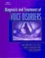 Diagnosis  Treatment of Voice Disorders