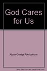 God Cares for Us (Lifepac Bible Grade 4) #405