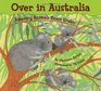 Over in Australia Amazing Animals Down Under