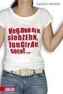 Veganerin siebzehn Jungfrau sucht