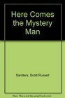 Here Comes the Mystery Man First Edition