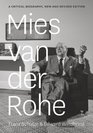 Mies van der Rohe A Critical Biography New and Revised Edition