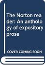 The Norton reader An anthology of expository prose