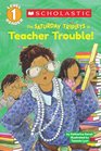 Scholastic Reader Level 1 The Saturday Triplets 3 Teacher Trouble